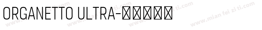 Organetto Ultra字体转换